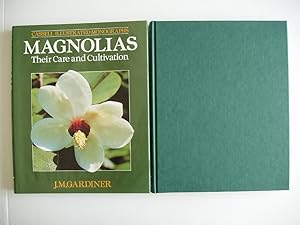 Magnolias - Their Care and Cultivation