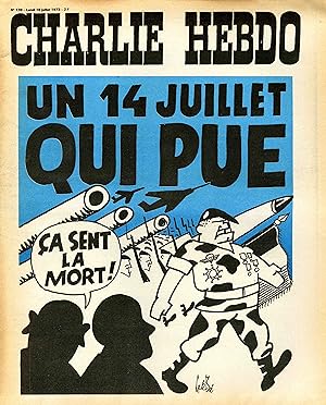 "CHARLIE HEBDO N°139 du 16/7/1973" Gébé : UN 14 JUILLET QUI PUE