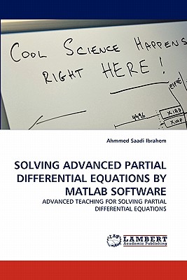 Imagen del vendedor de Solving Advanced Partial Differential Equations by MATLAB Software (Paperback or Softback) a la venta por BargainBookStores
