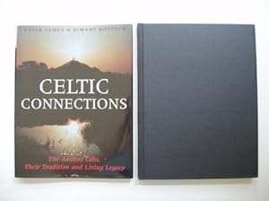 Image du vendeur pour Celtic Connections - The Ancient Celts, Their Traditions and Living Legacy mis en vente par Goldring Books