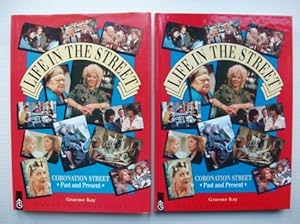 Seller image for Life in the Street - Coronation Street Past and Present for sale by Goldring Books