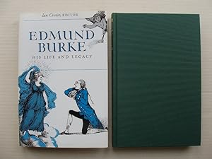 Edmund Burke - His Life and Legacy