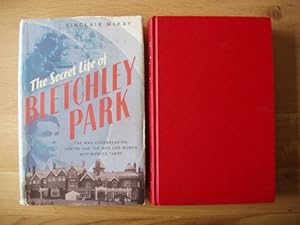 Seller image for The Secret Life of Bletchley Park - The History of the Wartime Codebreaking Centre and the Men and Women Who Were There for sale by Goldring Books