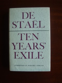 Seller image for Ten Years' Exile or Memoirs of That Interesting Period of the Life of Baroness De Stael-Holstein Written By Herself During the Years 1810,1811,1812 and 1813 for sale by Goldring Books