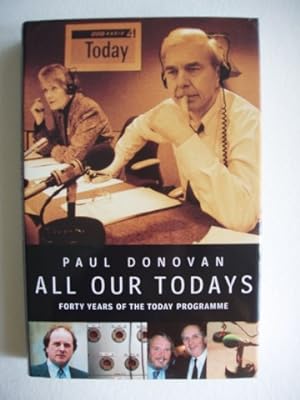 All Our Todays - Forty Years of the Today Programme