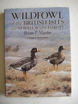 Image du vendeur pour Wildfowl of the British Isles and North-West Europe mis en vente par Goldring Books