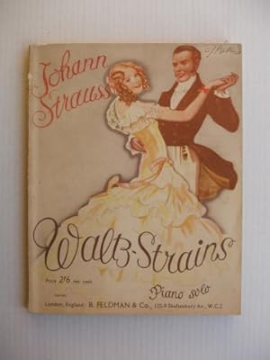 Waltz-Strains - An Album of the Most Popular Waltzes for Piano - Complete Original Versions