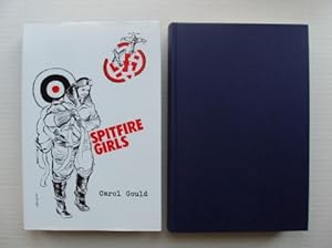 Spitfire Girls - A Tale of the Lives and Loves, Achievements and Heroism of the Women ATA Pilots ...