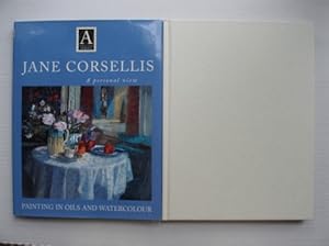 Jane Corsellis - A Personal View - Painting in Oils and Watercolour