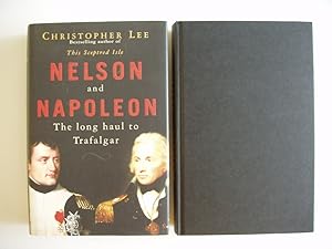 Nelson and Napoleon - The Long Haul to Trafalgar