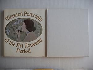 Seller image for Meissen Porcelain of the Art Nouveau Period for sale by Goldring Books