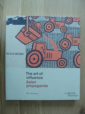 The Art of Influence - Asian Propaganda