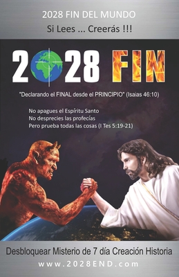 Imagen del vendedor de 2028 Fin: Declarando el Final Desde el Principio (Spanish Edition) (Paperback or Softback) a la venta por BargainBookStores