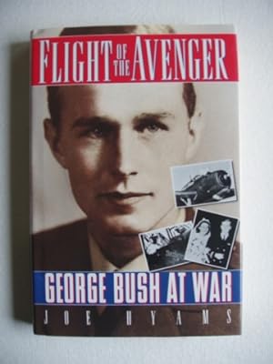 Flight of the Avenger - George Bush At War