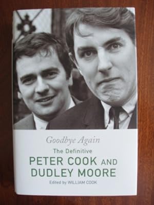 Goodbye Again - The Definitive Peter Cook and Dudley Moore