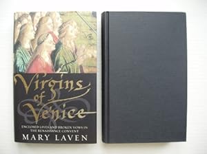 Seller image for Virgins of Venice - Enclosed Lives and Broken Vows in the Renaissance Convent for sale by Goldring Books