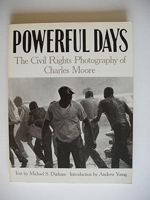 Powerful Days - The Civil Rights Photography of Charles Moore