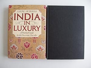 Seller image for India in Luxury - A Practical Guide for the Discerning Traveller for sale by Goldring Books