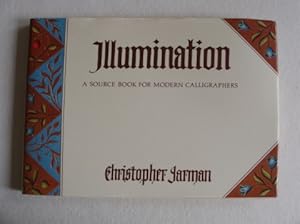 Illumination - A Source Book For Modern Calligraphers