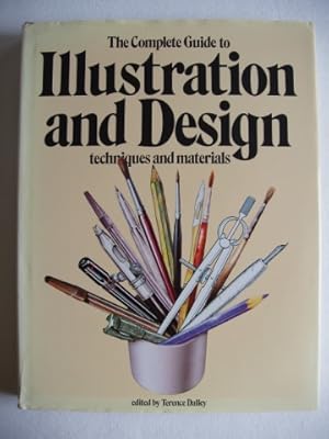 The Complete Guide to Illustration and Design Techniques and Materials