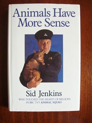 Seller image for Animals Have More Sense for sale by Goldring Books