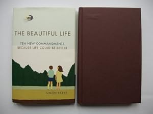 The Beautiful Life - Ten New Commandments Because Life Could Be Better