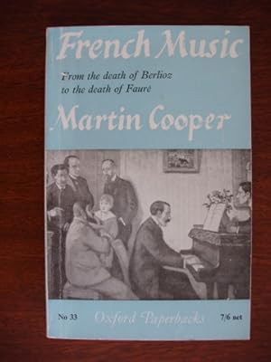 French Music - From the Death of Berlioz to the Death of Fauré