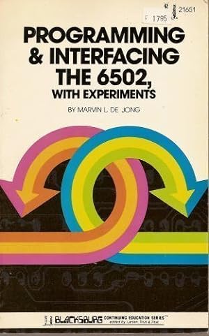 Seller image for Programming and Interfacing the 6502: With Experiments for sale by Usatopoli libriusatierari