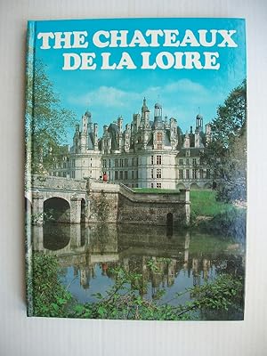 The Chateaux De La Loire