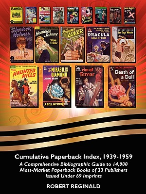 Seller image for Cumulative Paperback Index, 1939-1959: A Comprehensive Bibliographic Guide to 14,000 Mass-Market Paperback Books of 33 Publishers Issued Under 69 Impr (Paperback or Softback) for sale by BargainBookStores