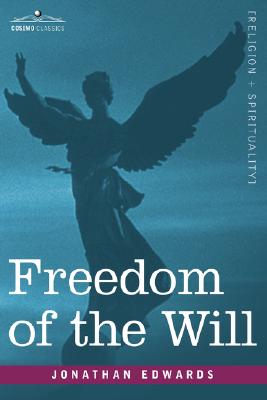 Immagine del venditore per Freedom of the Will (Hardback or Cased Book) venduto da BargainBookStores