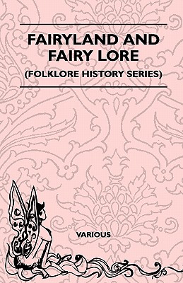 Image du vendeur pour Fairyland and Fairy Lore (Folklore History Series) (Paperback or Softback) mis en vente par BargainBookStores