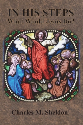 Bild des Verkufers fr In His Steps: What Would Jesus Do? (Paperback or Softback) zum Verkauf von BargainBookStores