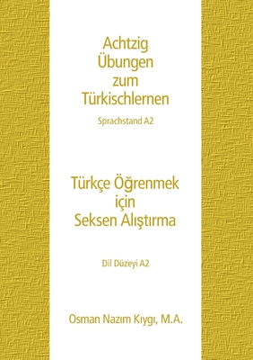 Seller image for Achtzig �bungen zum T�rkischlernen: Sprachstand A2 (Paperback or Softback) for sale by BargainBookStores