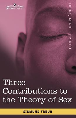 Seller image for Three Contributions to the Theory of Sex (Paperback or Softback) for sale by BargainBookStores
