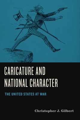Seller image for Caricature and National Character: The United States at War (Paperback or Softback) for sale by BargainBookStores