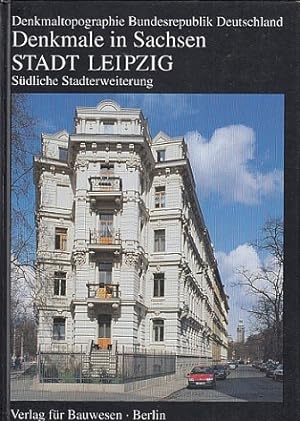 Denkmale in Sachsen. Stadt Leipzig, Band 1 : Südliche Stadterweiterung. Bearbeitet von Christoph ...