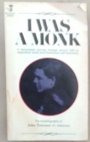 Immagine del venditore per I Was a Monk: The Autobiography of John Tettemer (Re-Quest Books) venduto da Chapter 1