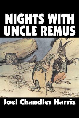 Seller image for Nights with Uncle Remus by Joel Chandler Harris, Fiction, Classics (Paperback or Softback) for sale by BargainBookStores
