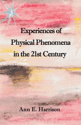 Seller image for Experiences of Physical Phenomena in the 21st Century (Paperback or Softback) for sale by BargainBookStores