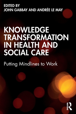 Seller image for Knowledge Transformation in Health and Social Care: Putting Mindlines to Work (Paperback or Softback) for sale by BargainBookStores