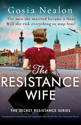 Seller image for The Resistance Wife: Completely heartbreaking and unputdownable World War Two historical fiction (Paperback or Softback) for sale by BargainBookStores