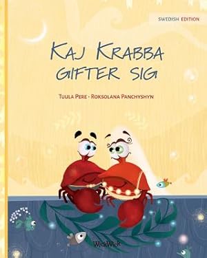 Seller image for Kaj Krabba gifter sig: Swedish Edition of Colin the Crab Gets Married (Paperback or Softback) for sale by BargainBookStores