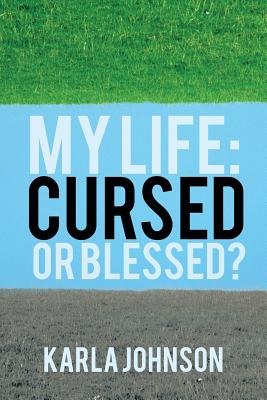 Imagen del vendedor de My Life: Cursed or Blessed? (Paperback or Softback) a la venta por BargainBookStores