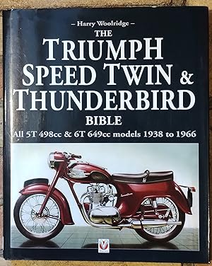 Immagine del venditore per Triumph Speed Twin & Thunderbird Bible: All 5T 498cc & 6T 649cc models 1938 to 1966 venduto da Trinders' Fine Tools