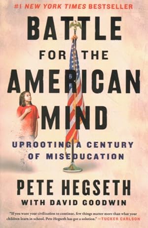 Seller image for Battle for the American Mind : Uprooting a Century of Miseducation for sale by GreatBookPrices
