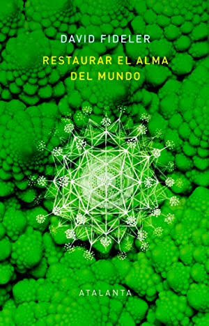 Seller image for RESTAURAR EL ALMA DEL MUNDO for sale by LIBROPOLIS