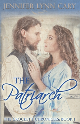 Imagen del vendedor de The Patriarch: The Crockett Chronicles: Book One (Paperback or Softback) a la venta por BargainBookStores