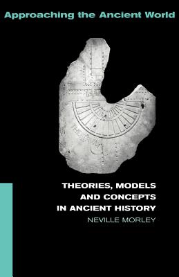 Seller image for Theories, Models and Concepts in Ancient History (Paperback or Softback) for sale by BargainBookStores