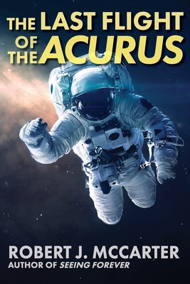Seller image for The Last Flight of the Acurus (Paperback or Softback) for sale by BargainBookStores